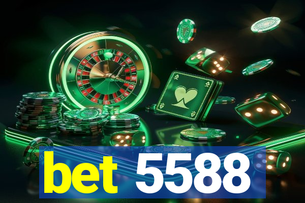 bet 5588